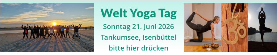 Welt Yoga Tag  Sonntag 21. Juni 2026 Tankumsee, Isenbüttel bitte hier drücken