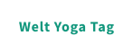 Welt Yoga Tag